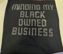 Load image into Gallery viewer, Minding My Black Owned Business