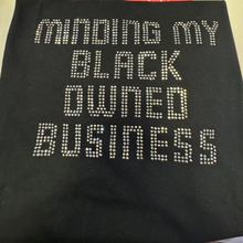 Load image into Gallery viewer, Minding My Black Owned Business