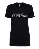 Go the extra mile, its never crowded