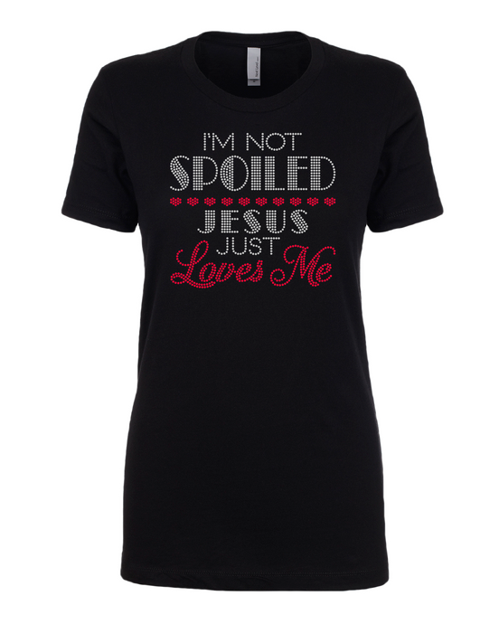 I'm Not Spoiled, Jesus Just Loves Me