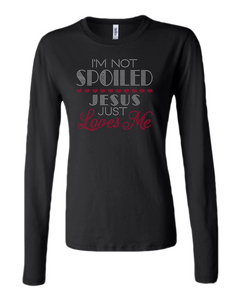 I'm Not Spoiled, Jesus Just Loves Me