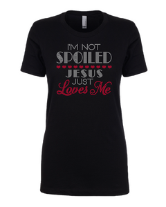 I'm Not Spoiled, Jesus Just Loves Me