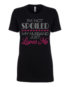 I'm Not Spoiled, Husband Just Loves Me