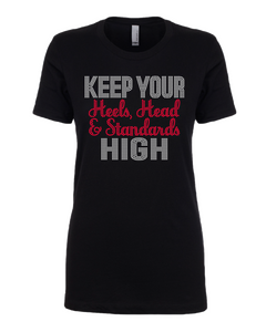 Keep Your Heels, Head & Standards High