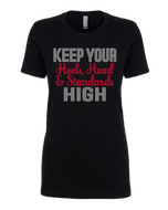 Keep Your Heels, Head & Standards High