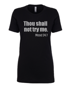 Thou Shall Not Try Me