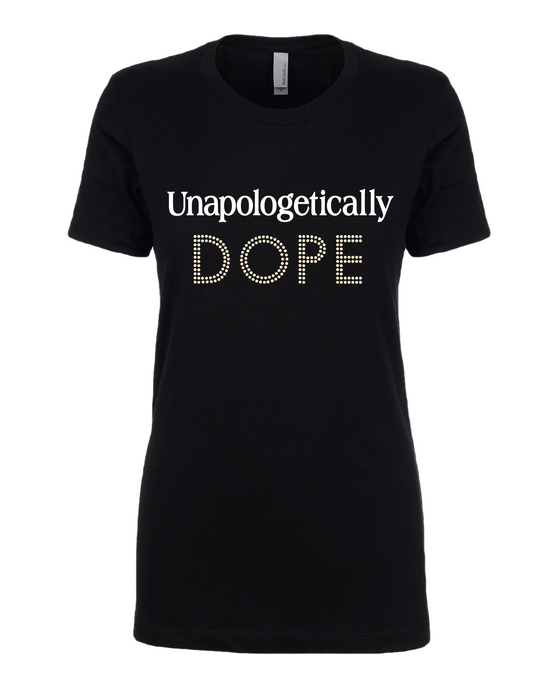 Unapologetically DOPE