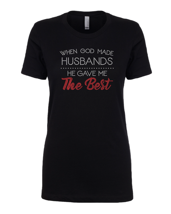 When God made HUSBANDS he gave me THE BEST