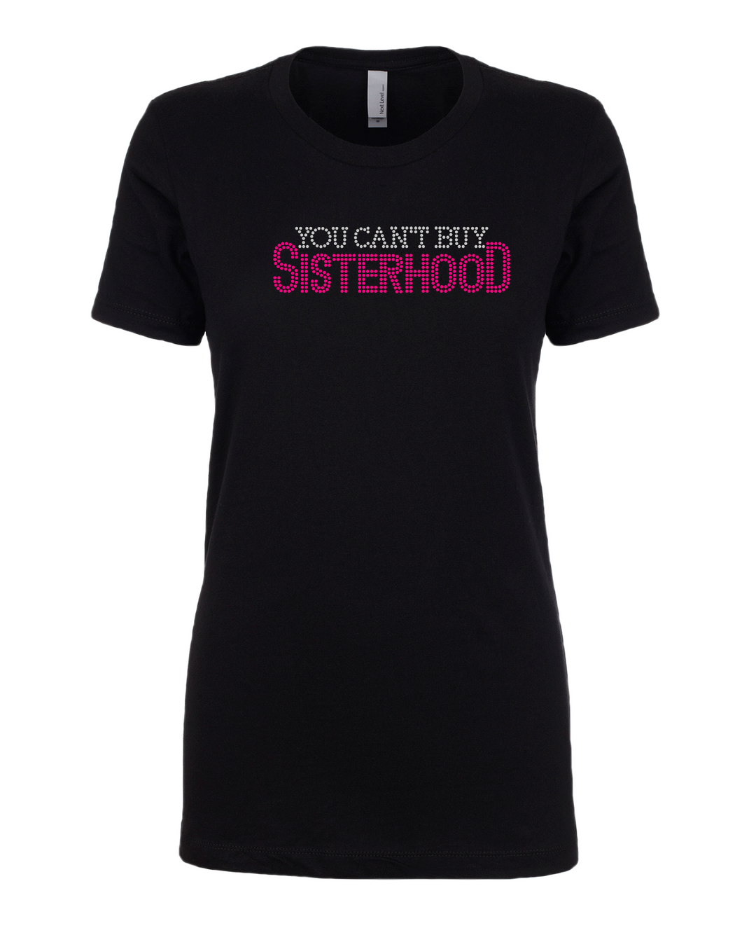 You Can't buy Sisterhood